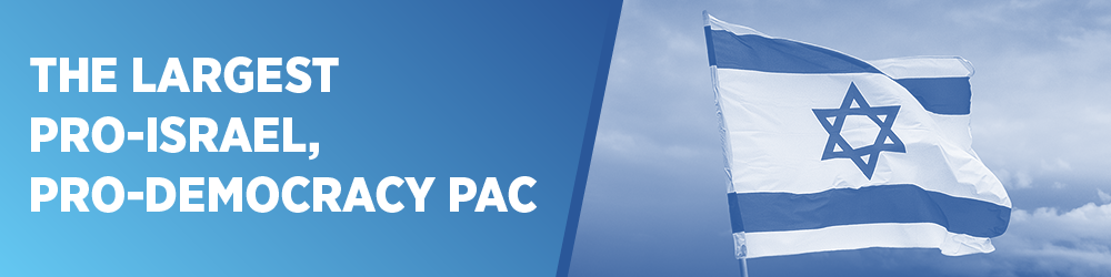 THE LARGEST PRO-ISRAEL, PRO-DEMOCRACY PAC 